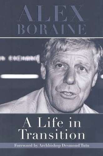 A Life in Transition - Boraine, Alex