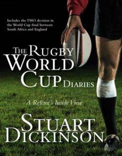 The Rugby World Cup Diaries - Stuart Dickinson