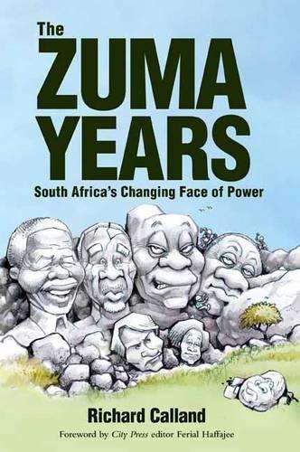 The Zuma years - Richard Calland