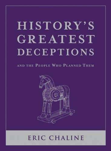 History's greatest deceptions - Eric Chaline