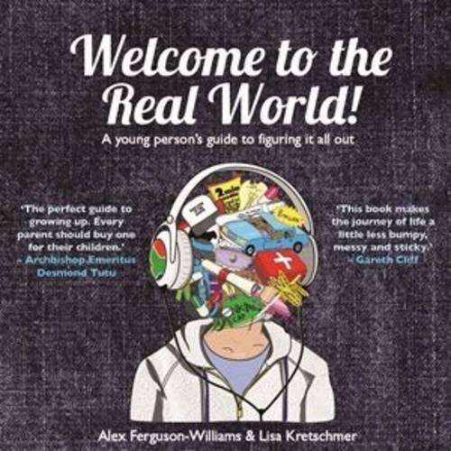 Welcome to the real world!  - Alex Ferguson-Williams