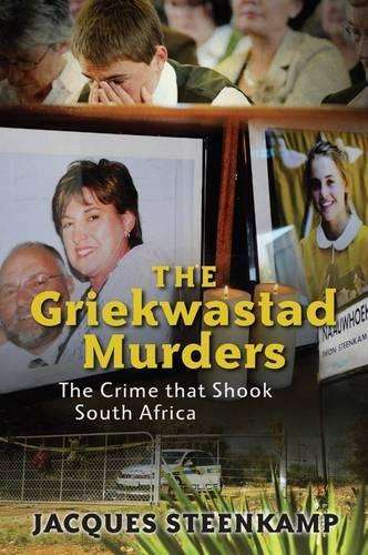 The Griekwastad Murders - Jacques Steenkamp
