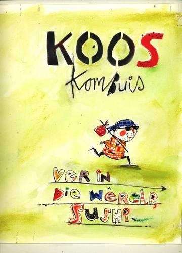 Ver in die wereld sushi! - Koos Kombuis