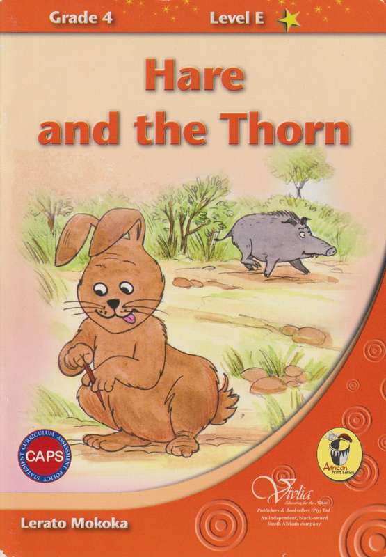 Hare & the thorn CAPS: Gr 4: Reader - VIVLIA-ENGLISH