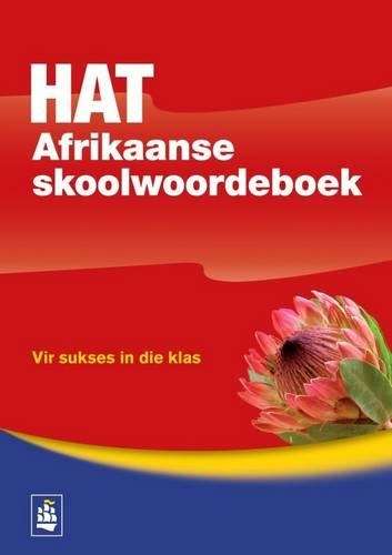 HAT Afrikaanse skoolwoordeboek: Gr 5 - 12 - HAT