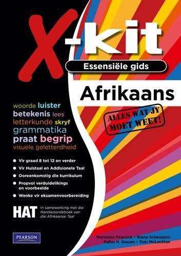 X-Kit Essensiele Gids: Afrikaans : Grade 8 -12 : CAPS aligned - XKIT