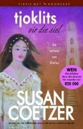 Tjoklits Vir Die Siel - S. Coetzer