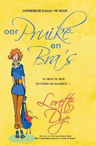 Oor Pruike En Bra's - Lorette Dye