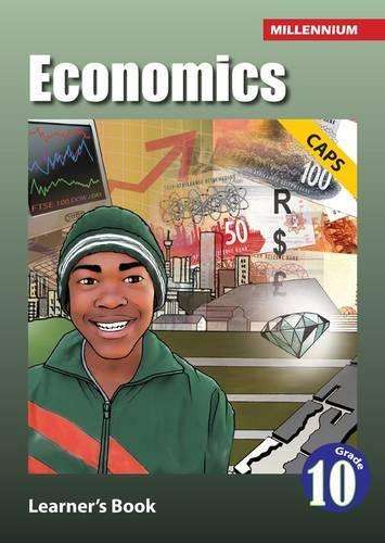 Millennium economics: Gr 10: Learner's book - M.C. Molete