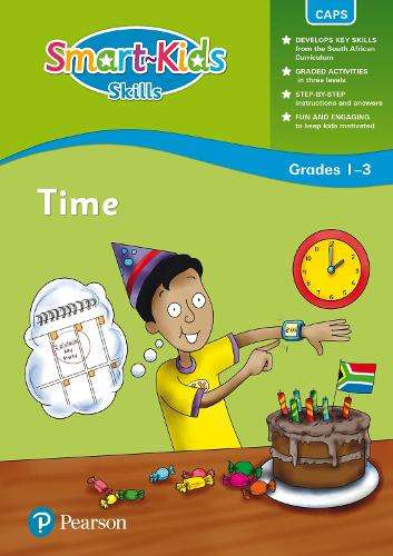 Smart-Kids Skills: Time: Grade 1 Grade 2 Grade 3 - M. Faure