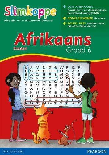 Slimkoppe Afrikaans Huistaal: Grade 6 - G. Cloete