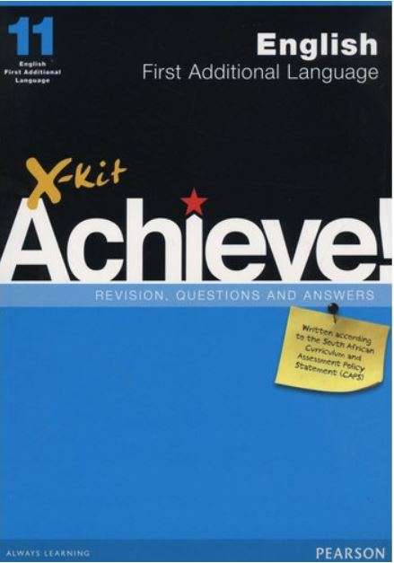 X-Kit Achieve! English First Additional Language : Grade 11 : Study  - XKIT