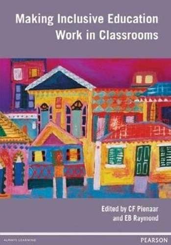 Making inclusive education work in classrooms - Christo F. Pienaar