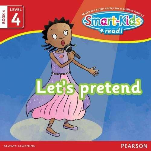 Smart-Kids Read: Let's pretend!: Grade R Grade 1 Grade 2 - G. Maree