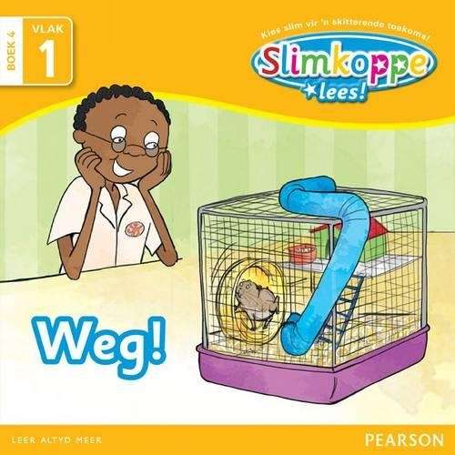 Slimkoppe Lees: Weg!: Grade R Grade 1 Grade 2: Vlak 1 Boek 4 - G.:Badenhorst Maree