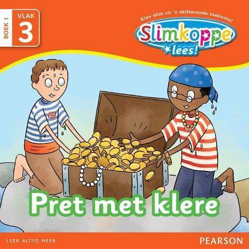 Slimkoppe Lees: Pret met klere: Grade R Grade 1 Grade 2: Vlak 3 Boek - K. Sorour