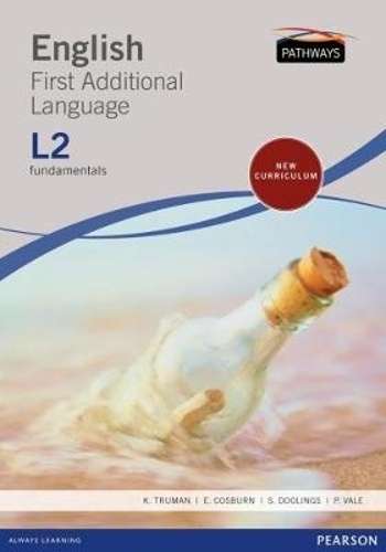 Pathways to English (First Additional Language) : Level 2 : Student' - K. Truman