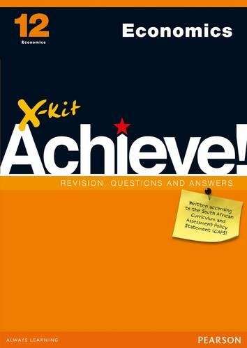 X-Kit Achieve! Economics : Grade 12 : Study Guide - ECO-GR12