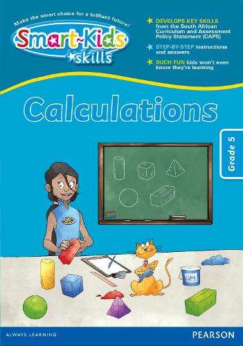 Smart-Kids Skills: Calculations: Grade 5 - B.J. Willemburg