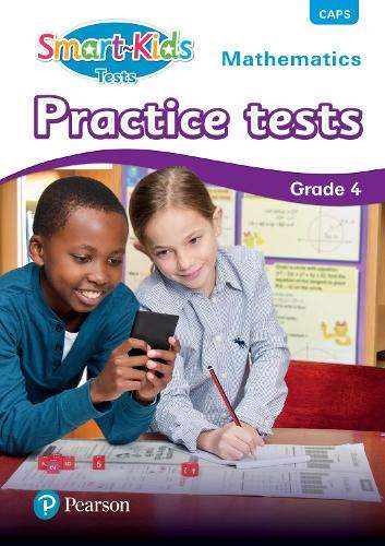 Smart-Kids Tests: Mathematics: Grade 4: Practice tests - B.J. Willemburg