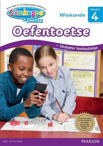 Slimkoppe Toetse: Wiskunde: Grade 4: Oefentoetse - B.J. Willemburg