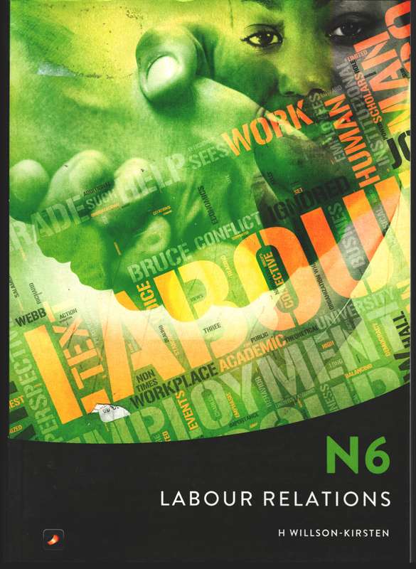 N6 LABOUR RELATIONS - WILLSON-KIRSTEN,H