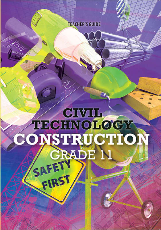CIVIL TECHNOLOGY CONSTRUCTION GR11 TG - CIVILTECH-GR11