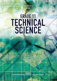 TECHNICAL SCIENCES GRADE 11 TG CAPS - TECHSC-GR11