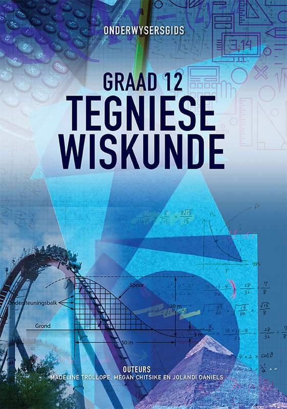TEGNIESE WISKUNDE GRAAD 12 OG - WISKUNDE-OG