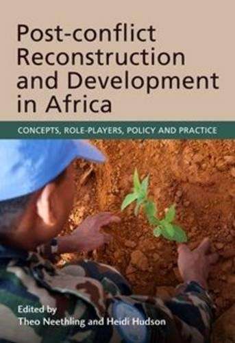 Post-conflict reconstruction and development in Africa - NEETHLING,T