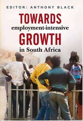 Towards employment-intensive growth in South Africa - BLACK,A