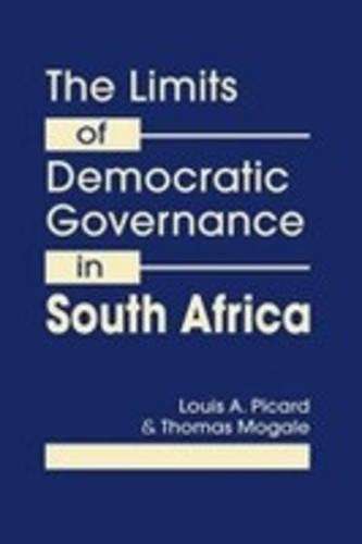The  limits of democratic governance in South Africa - Louis A. Picard