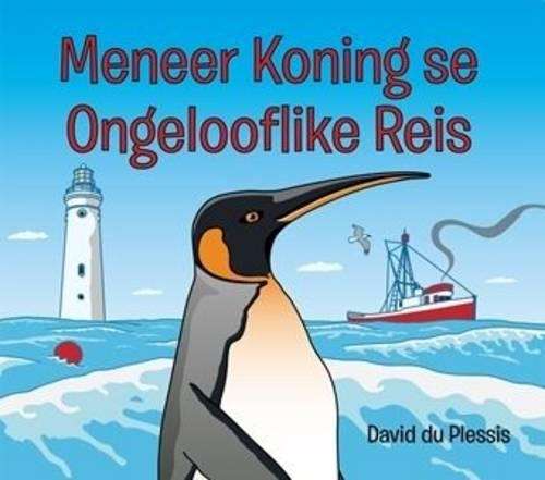 Meneer Koning se Ongelooflike Reis - David du Plessis