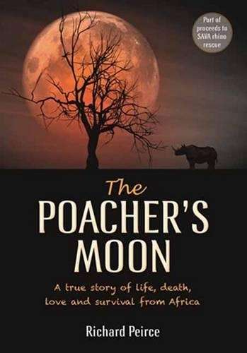 The poacher's moon - Richard Peirce