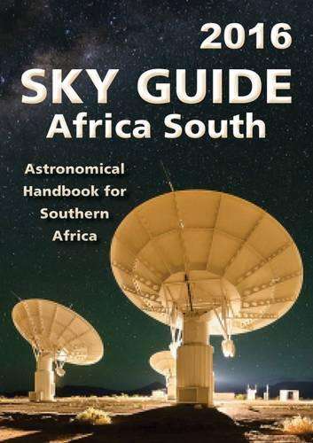 Sky Guide Africa South - 2016 - Astronomical Society of Sout
