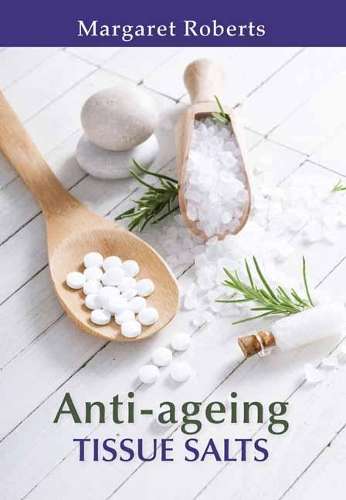 Tissue salts for anti-ageing - ROBERTS,M