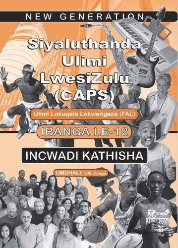 Siyaluthanda Ulimi LesiZulu CAPS: First Additional Language: Gr 12:  - ISIZULU-GR12