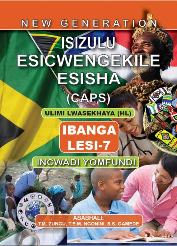 IsiZulu esicwengekile CAPS: Gr 7: Incwadi yomfundi - ISIZULU-GR7