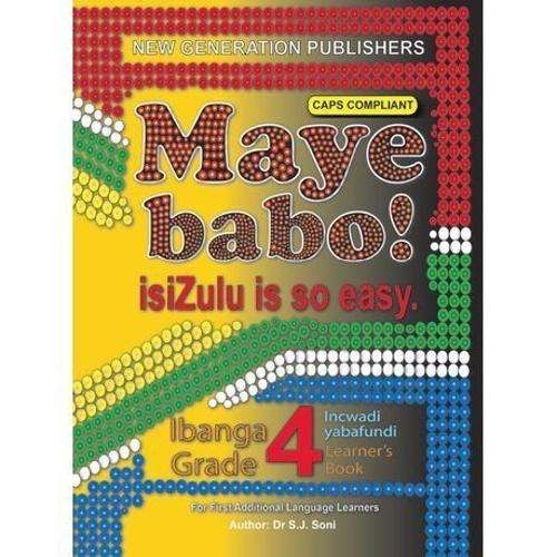 MAYE BABO ISIZULU IS SO EASY GR4 LB - ISIZULU-GR4