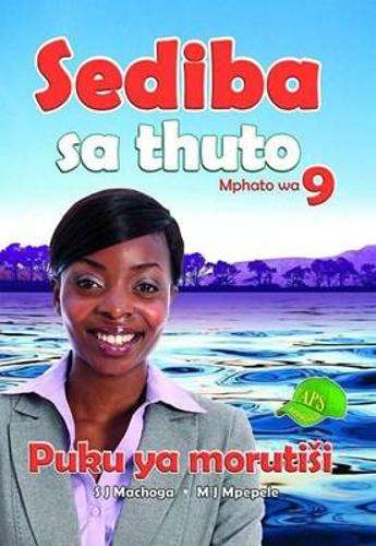 Sediba sa thuto: Gr 9: Teacher's guide - SEPEDI-GR9