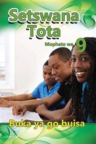 Setswana Tota : Mophato wa 9 : Buka ya go buisa - SETSWANA-GR9