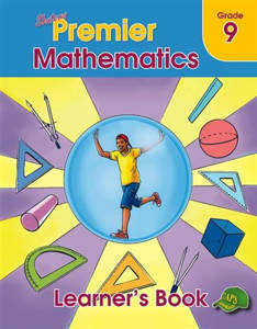 Mathematics : Grade 9 : Learner's Book - MATHS-GR9