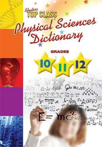 Physical sciences dictionary : Grade 10 - 12 - X