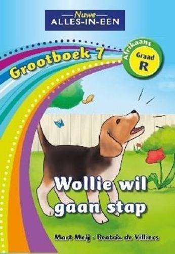 Alles-in-een: Wollie wil gaan stap : Grootboek 7 : GraadÂ R - BIGBOOK-GRR