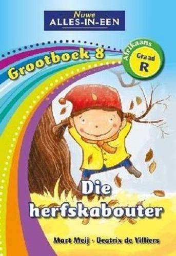 Alles-in-een: Die herfskabouter : Grootboek 8 : GraadÂ R - BIGBOOK-GRR