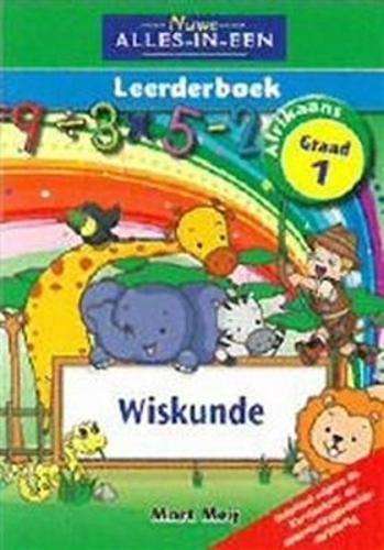 Nuwe alles-in-een wiskunde : Gr 1: Leerderboek - MATHS-GR1