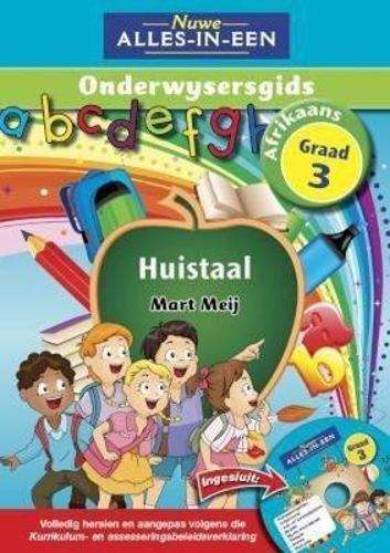 Nuwe alles-in-een huistaal : Graad 3: Onderwysersgids - AFR-GR3