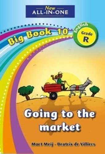 All-in-one: Going to the market : Big book 10 : Grade R - BIGBOOK-GRR