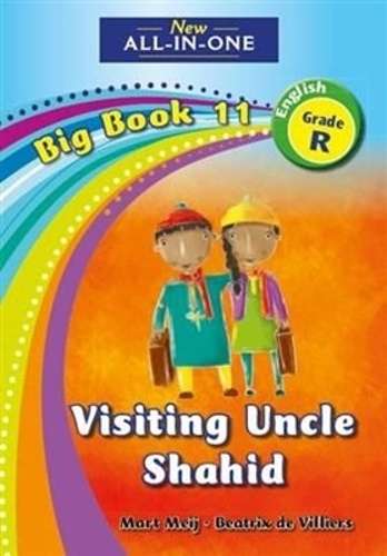 All-in-one: Visiting uncle Shahid : Big book 11 : Grade R - BIGBOOK-GRR