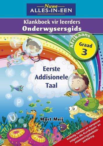 Nuwe alles-in-een Afrikaans klankeboek : Gr 3: Onderwysersgids - AFR-GR3